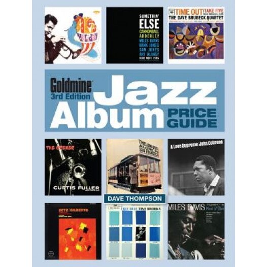 Goldmine Jazz Album Price Guide, Dave Thompson (Author)