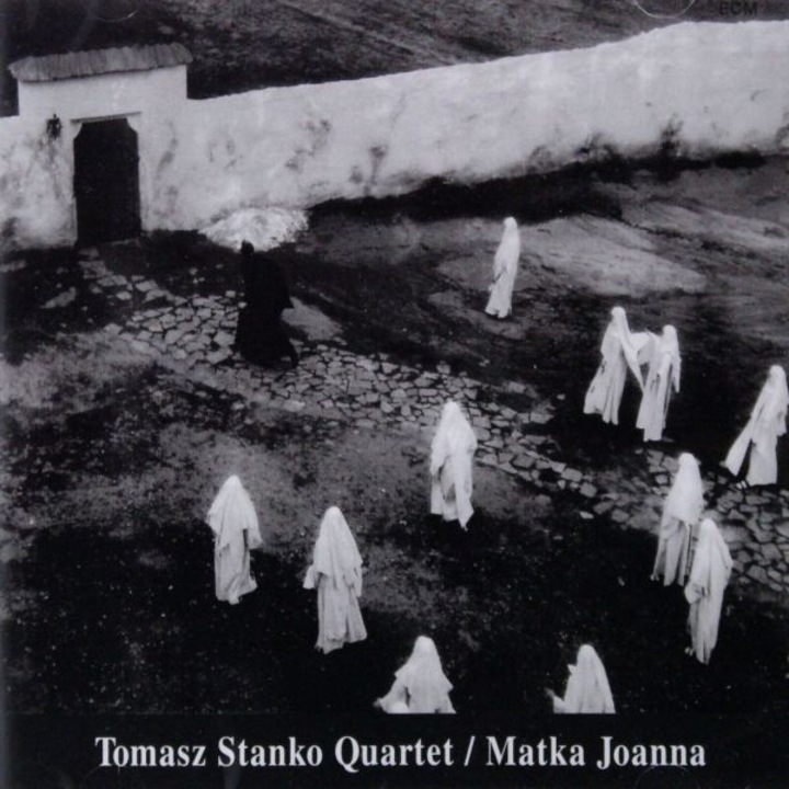 Tomasz Stańko: Matka Joanna [CD]
