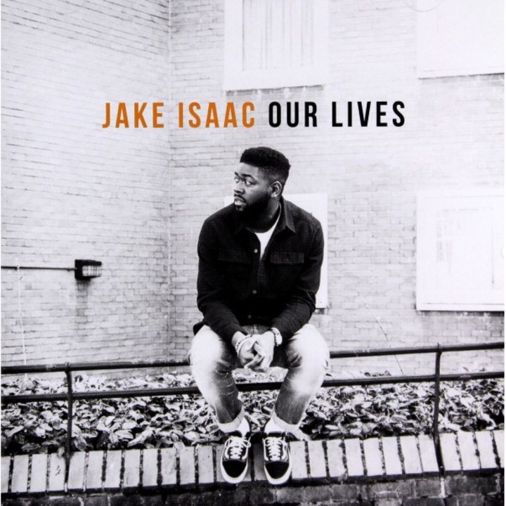 Jake Isaac: Our Lives [CD]
