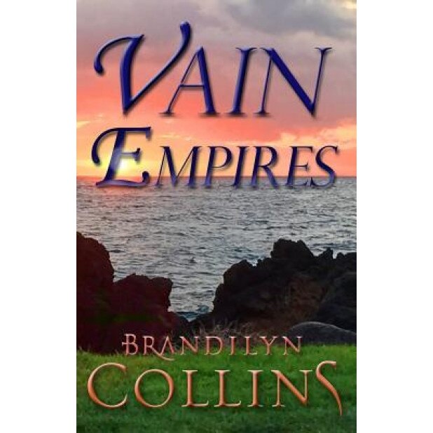 Vain Empires, Brandilyn Collins (Author)