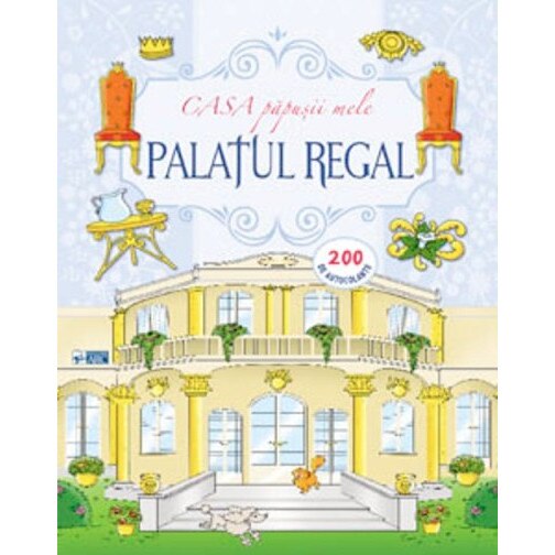 Palatul Regal. Casa papusii mele. 200 autocolante