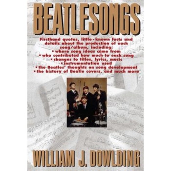 Beatlesongs, William J. Dowlding (Author) Beatlesongs, William J. Dowlding (Author)