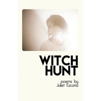 Witch Hunt, Juliet Escoria (Author) Witch Hunt, Juliet Escoria (Author)