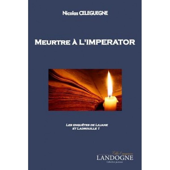 Meurtre A L'Imperator, Nicolas Celeguegne (Author)