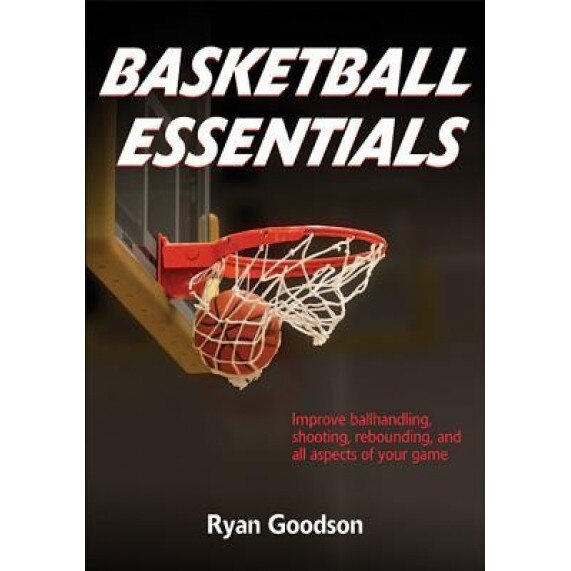Basketball Essentials, Ryan Goodson (Author)