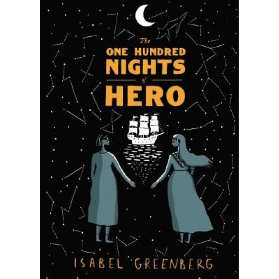 The One Hundred Nights of Hero: A Graphic Novel, Isabel Greenberg (Author)