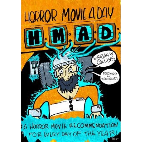 Horror Movie a Day: The Book, Brian W. Collins (Author)