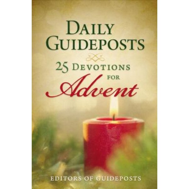 Daily Guideposts: 25 Devotions for Advent, Guideposts (Author)