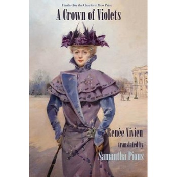 A Crown of Violets, Renee Vivien (Author) A Crown of Violets, Renee Vivien (Author)