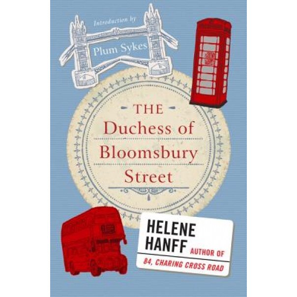 The Duchess of Bloomsbury Street, Helene Hanff (Author)