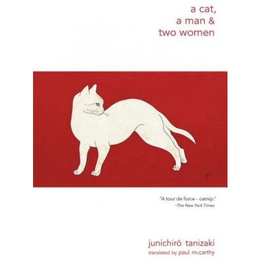 A Cat, a Man, and Two Women, Junichiro Tanizaki (Author)