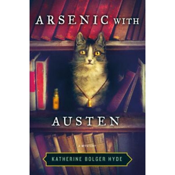 Arsenic with Austen, Katherine Bolger Hyde (Author)