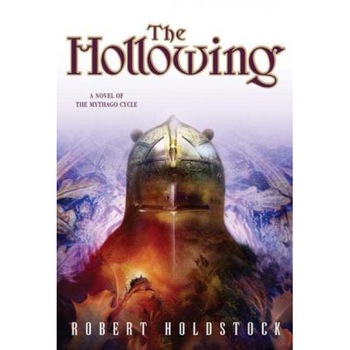 The Hollowing, Robert Holdstock (Author) The Hollowing, Robert Holdstock (Author)
