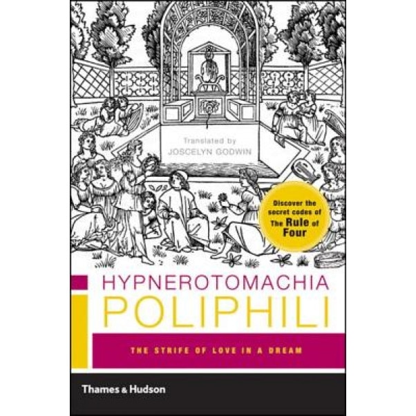 Hypnerotomachia Poliphili: The Strife of Love in a Dream, Francesco Colonna (Author)