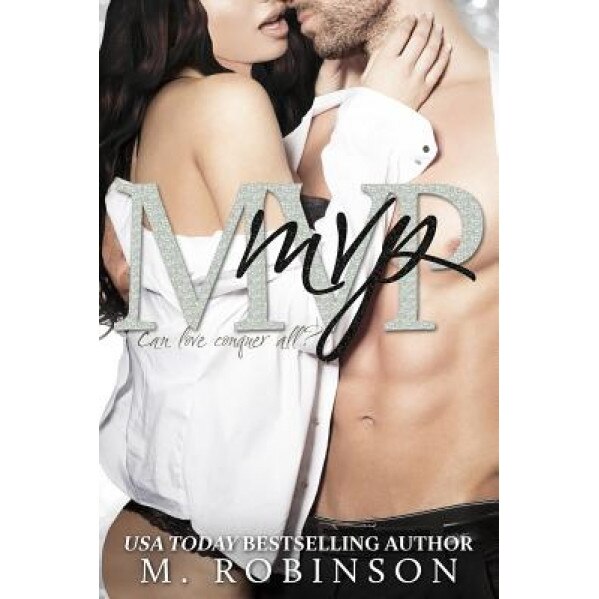 MVP: Book Three VIP Trilogy, M. Robinson (Author)