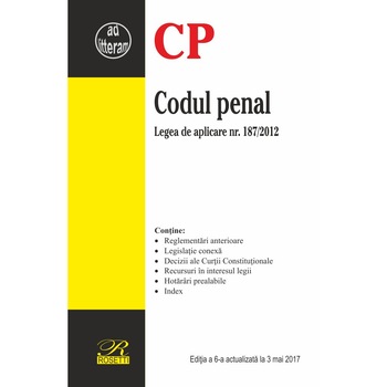Codul penal - Editia a 6-a Codul penal - Editia a 6-a