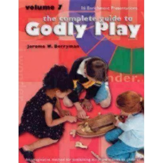 The Complete Guide to Godly Play, Volume 7: 16 Enrichment Presentations, Jerome W. Berryman (Author)