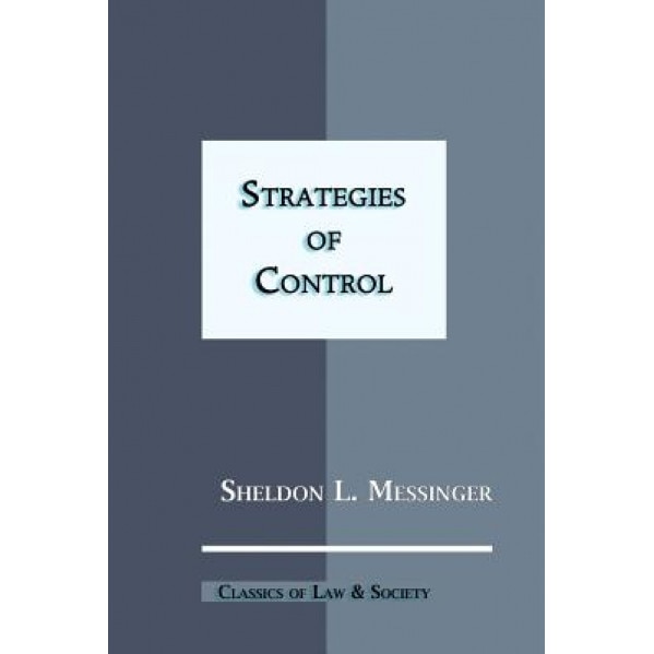 Strategies of Control, Sheldon L. Messinger (Author)