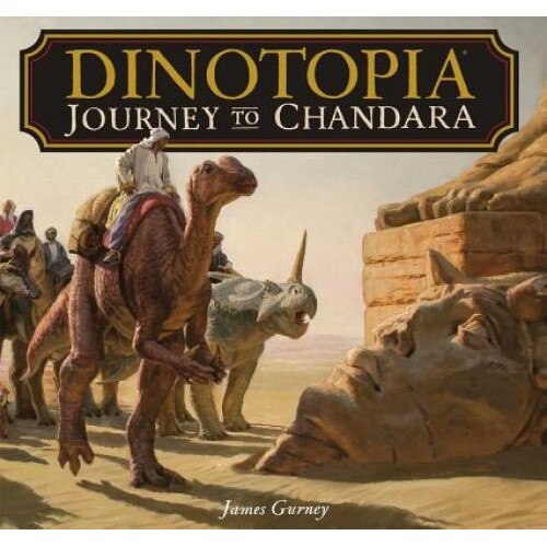 Dinotopia: Journey to Chandara, James Gurney (Author)