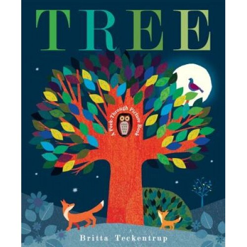 Tree: A Peek-Through Picture Book, Britta Teckentrup (Author)