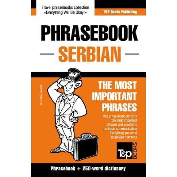 English-Serbian Phrasebook and 250-Word Mini Dictionary, Andrey Taranov (Author)