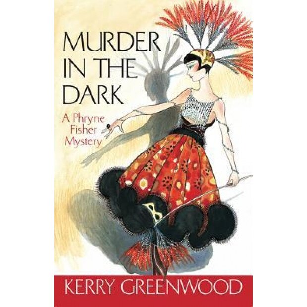 Murder in the Dark, Kerry Greenwood