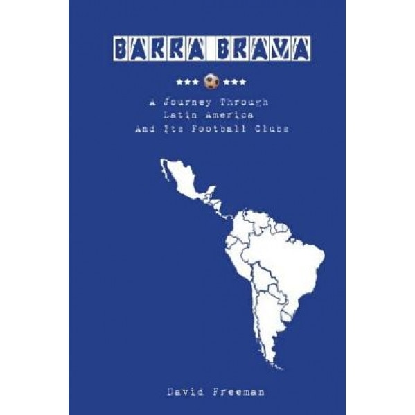 Barra Brava, MR David Freeman (Author)