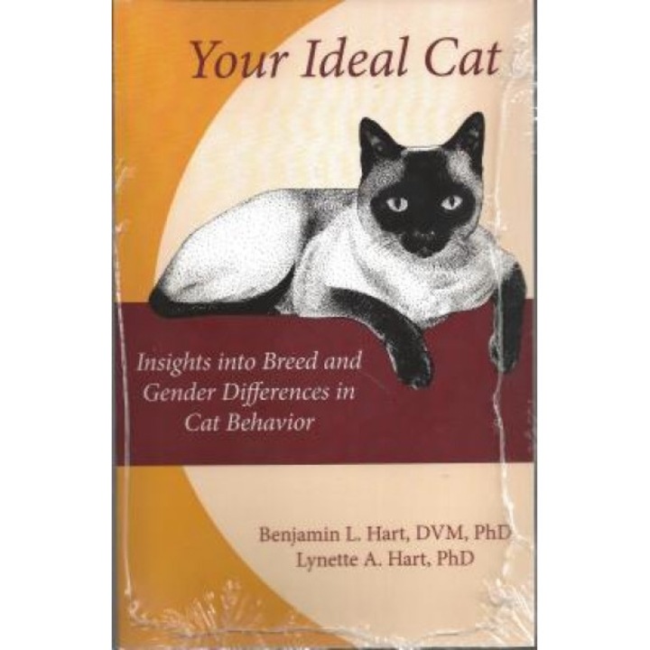 Your Ideal Cat: Insights Into Breed and Gender Differences in Cat Behavior, Benjamin L. Hart (Author)