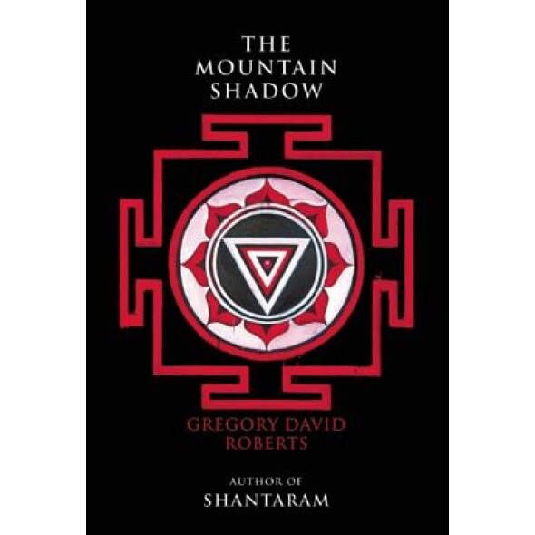 The Mountain Shadow, Gregory David Roberts (Author)