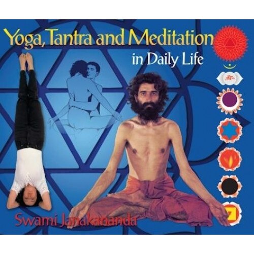 Yoga, Tantra and Meditation in Daily Life, Swami Janakananda (Author)