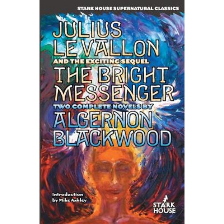 Julius Levallon / The Bright Messenger, Algernon Blackwood (Author)