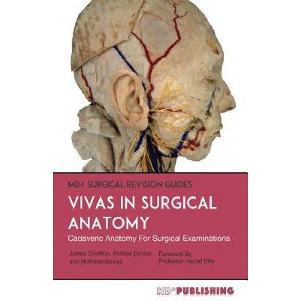 Vivas in Surgical Anatomy: Cadaveric Anatomy Vivas for Surgical Examinations - James Crichton (Author)