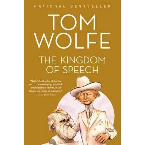 The Kingdom of Speech, Tom Wolfe (Author)