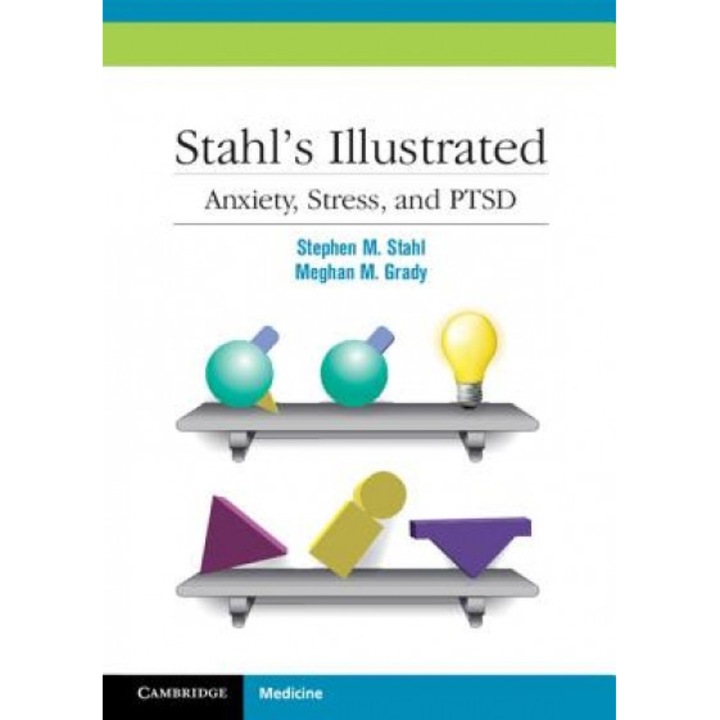 Stahl's Illustrated Anxiety, Stress, and Ptsd - S. M., The Stahl (Author)