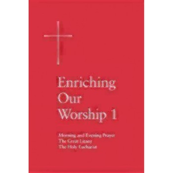 Enriching Our Worship 1, Episcopal Church Enriching Our Worship 1, Episcopal Church