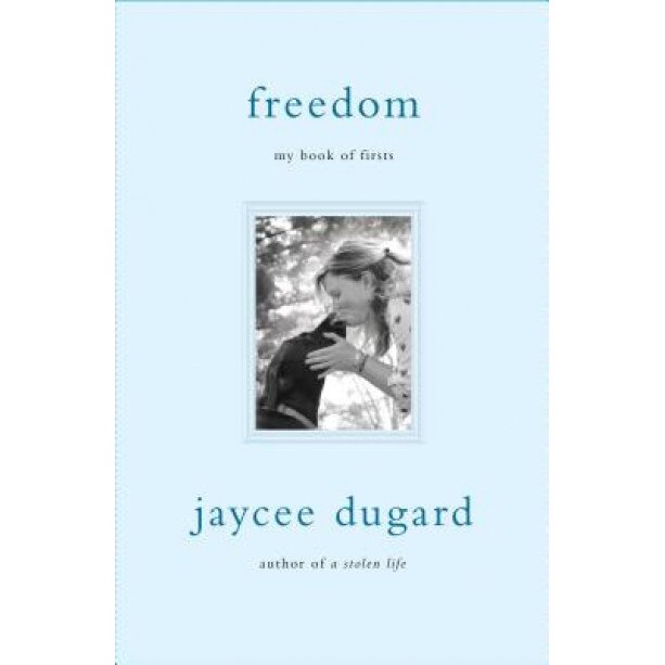 Freedom: My Book of Firsts, Jaycee Dugard (Author)