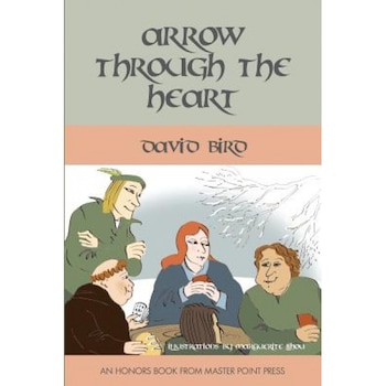 Arrow Through the Heart, David Bird (Author) Arrow Through the Heart, David Bird (Author)