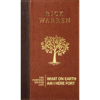The Purpose Driven Life: What on Earth Am I Here For?, Rick Warren (Author) The Purpose Driven Life: What on Earth Am I Here For?, Rick Warren (Author)