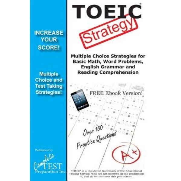 Toeic Strategy! Winning Multiple Choice Strategies for the Toeic Exam, Complete Test Preparation Inc (Author)