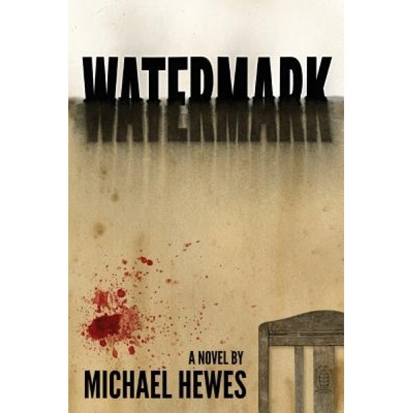 Watermark, Michael Hewes (Author)