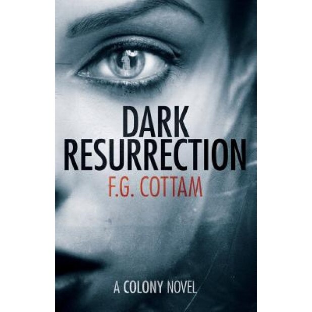 Dark Resurrection, F. G. Cottam (Author)