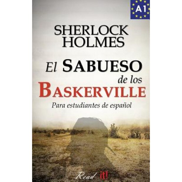 El Sabueso de Los Baskerville Para Estudiantes de Espanol: The Hound of the Baskervilles for Spanish Learners, Arthur Conan Doyle (Author)