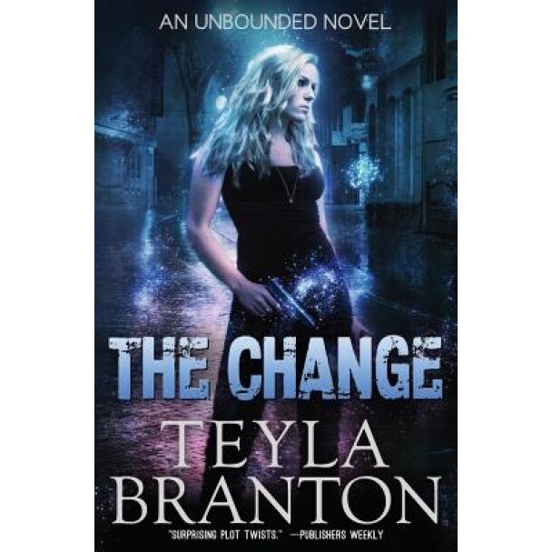The Change, Teyla Branton (Author)