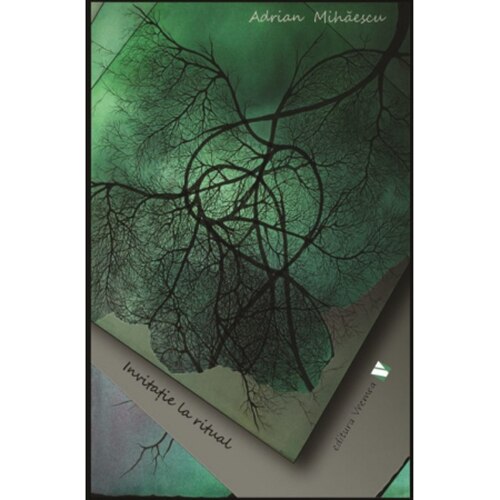Invitație la ritual - Adrian Mihaescu
