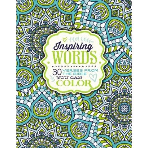 Inspiring Words Coloring Book: 30 Verses from the Bible You Can Color, Zondervan Publishing (Author)