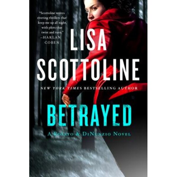 Betrayed, Lisa Scottoline (Author)