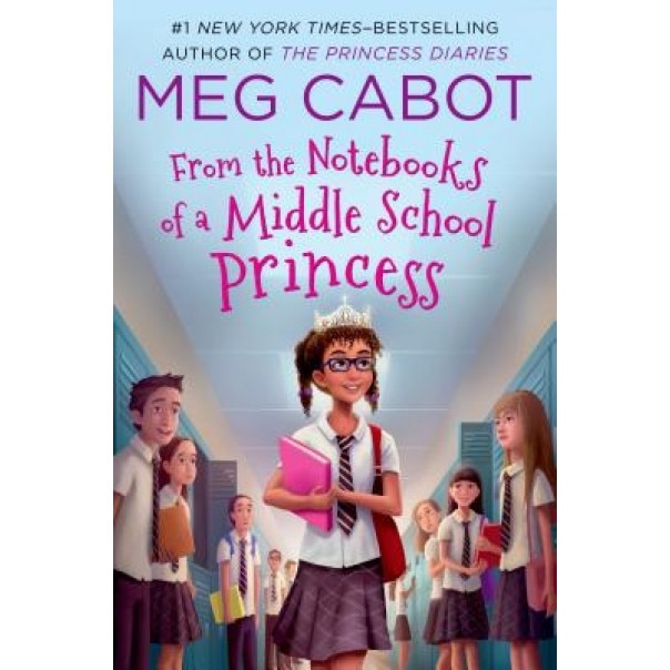 From the Notebooks of a Middle School Princess, Meg Cabot (Author)