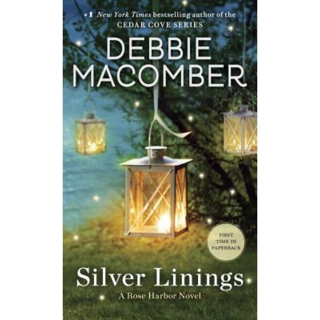 Silver Linings: A Rose Harbor Novel, Macomber Debbie (Author)