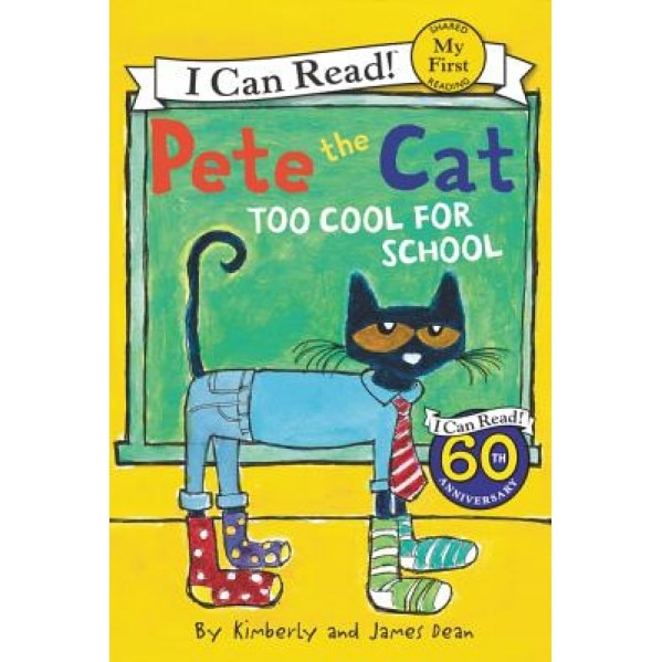 Pete the Cat: Too Cool for School, James Dean (Author)