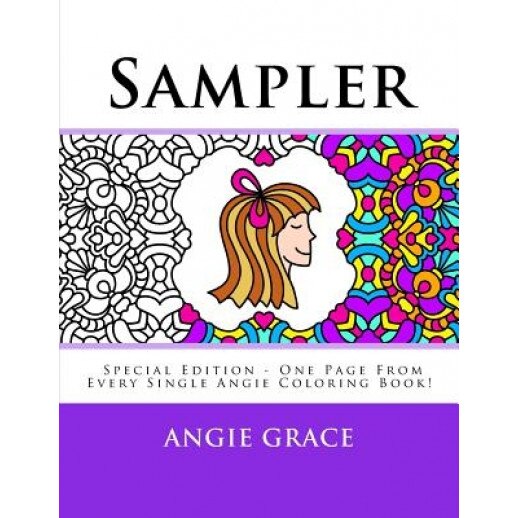 Sampler (Special Edition - One Page from Every Single Angie Coloring Book!), Angie Grace (Author)